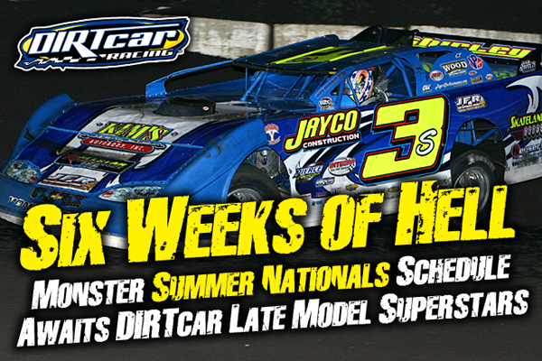 2013: Six Weeks of Hell - DIRTcar Summer Nationals